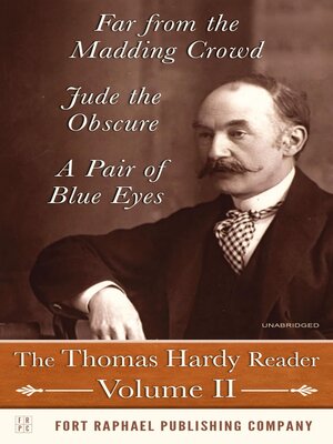 cover image of The Thomas Hardy Reader--Volume II--Far from the Madding Crowd--Jude the Obscure--A Pair of Blue Eyes--Unabridged